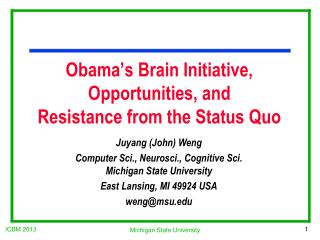 Obama’s Brain Initiative, Opportunities, and Resistance from the Status Quo