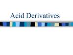 Acid Derivatives