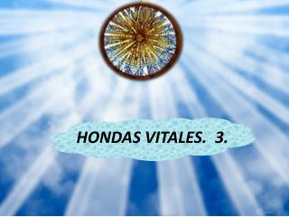 HONDAS VITALES. 3.