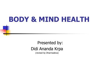 BODY &amp; MIND HEALTH