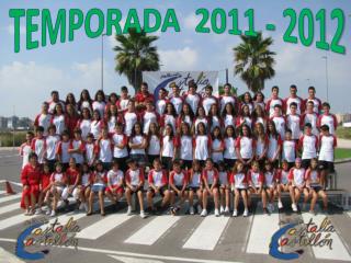 TEMPORADA 2011 - 2012