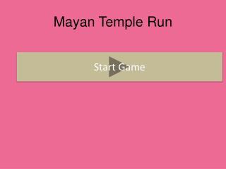 Mayan Temple Run