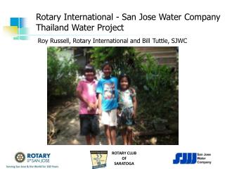 Rotary International - San Jose Water Company Thailand Water Project