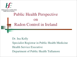 Public Health Perspective on Radon Control in Ireland