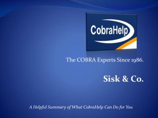 The COBRA Experts S ince 1986. Sisk &amp; Co.