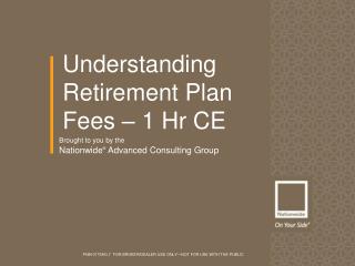 Understanding Retirement Plan Fees – 1 Hr CE