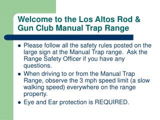 Welcome to the Los Altos Rod &amp; Gun Club Manual Trap Range