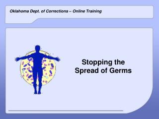 Stopping the Spread of Germs