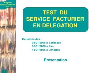 TEST DU SERVICE FACTURIER EN DELEGATION