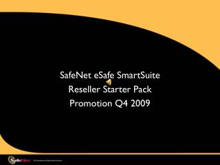 SafeNet eSafe SmartSuite Reseller Starter Pack Promotion Q4 2009