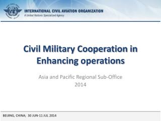 Civil Military Cooperation in Enhancing operations