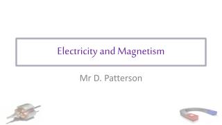 Electricity and Magnetism