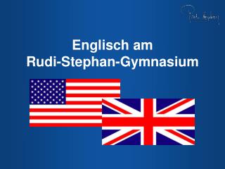 Englisch am Rudi-Stephan-Gymnasium