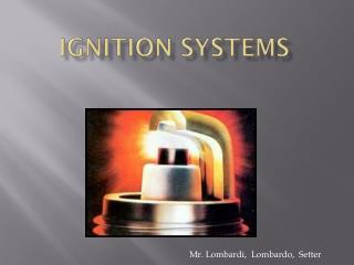 Ignition Systems