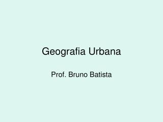 Geografia Urbana