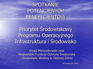 Urząd Marszałkowski oraz Wojewódzki Fundusz Ochrony Środowiska