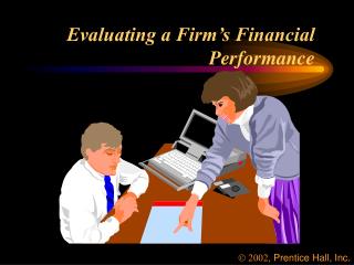 Evaluating a Firm’s Financial Performance