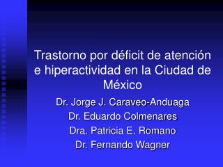 Trastorno por déficit de atención e hiperactividad en la Ciudad de México