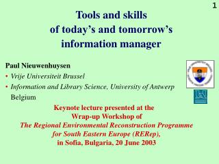 Tools and skills of today’s and tomorrow’s information manager