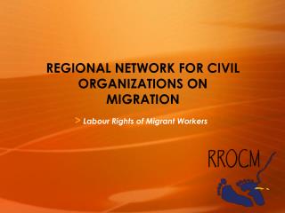 REGIONAL NETWORK FOR CIVIL ORGANIZATIONS ON MIGRATION
