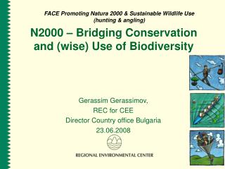 N2000 – Bridging Conservation and (wise) Use of Biodiversity