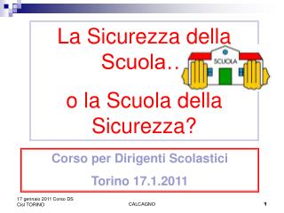 La Sicurezza della Scuola… o la Scuola della Sicurezza?