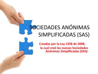 SOCIEDADES ANÓNIMAS SIMPLIFICADAS (SAS)