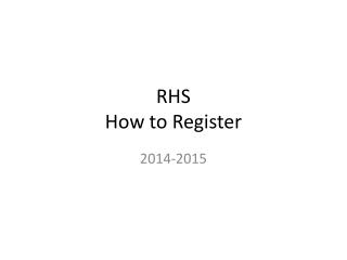 RHS How to Register