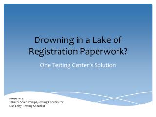 Drowning in a Lake of Registration Paperwork?