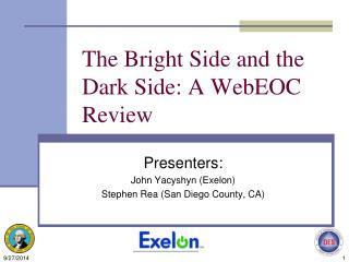 The Bright Side and the Dark Side: A WebEOC Review