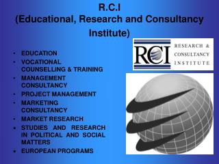 R.C.I (Educational, Research and Consultancy Institute)