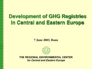 Development of GHG Registries in Central and Eastern Europe