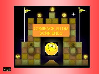 COMIENCE SU DIA SONRIENDO