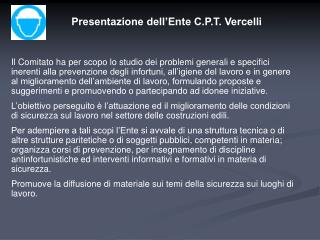 Presentazione dell’Ente C.P.T. Vercelli