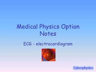 Medical Physics Option Notes