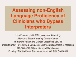 Assessing non-English Language Proficiency of Clinicians who Bypass Interpreters