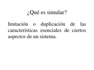 ¿Qué es simular?