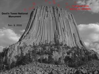 Devil’s Tower National Monument Sep. 9, 2005