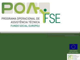 UNIÃO EUROPEIA Fundo Social Europeu