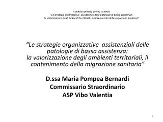 Sanità e Organizzazione: Sono un binomio da cui bisogna partire.