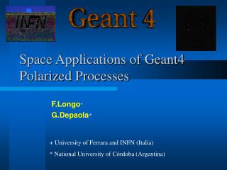 Space Applications of Ge ant4 Polarized Processes