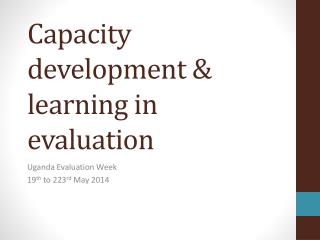 Capacity development &amp; learning in evaluation