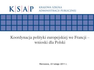 Koordynacja polityki europejskiej we Francji – wnioski dla Polski