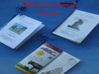 “Adotta un monumento” 2010-2011