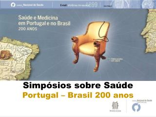Simpósios sobre Saúde Portugal – Brasil 200 anos