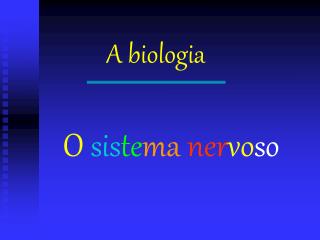 A biologia