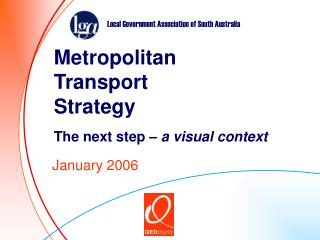 Metropolitan Transport Strategy The next step – a visual context