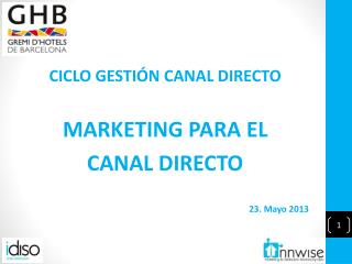 CICLO GESTIÓN CANAL DIRECTO MARKETING PARA EL CANAL DIRECTO