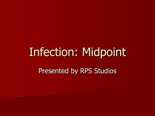 Infection: Midpoint