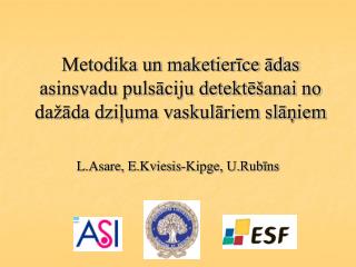 L.Asare, E.Kviesis-Kipge, U.Rubīns